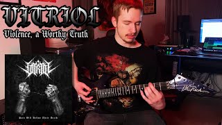 VITRIOL  Violence a Worthy Truth GUITAR COVER [upl. by Ardrey7]