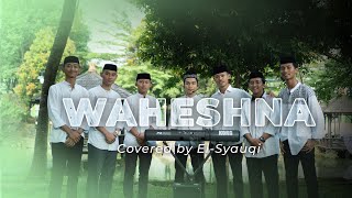 WAHESHNA  Cover by elsyauqi [upl. by Nyrret]