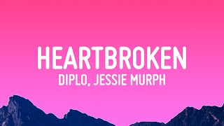 Diplo  Heartbroken Lyrics ft Jessie Murph amp Polo G [upl. by Jordon]