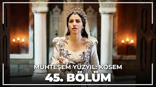 Muhteşem Yüzyıl Kösem 45 Bölüm HD [upl. by Alicec]