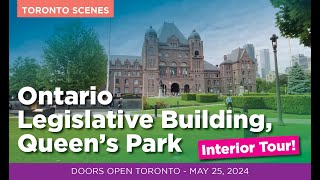 Doors Open Toronto 2024  Queens Park Ontario Legislative Building Interior Tour  May 25 2024 [upl. by Leikeze405]