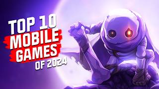 Top 10 Mobile Games of 2024 NEW GAMES REVEALED Android and iOS [upl. by Clippard]