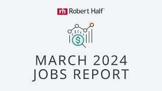 BLS March 2024 Jobs Report with Robert Halfs Dawn Fay [upl. by Adnilemre828]