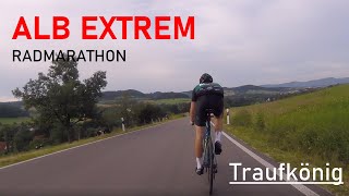 ALB EXTREM Radmarathon  Traufkönig [upl. by Oilalue]