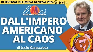 Dallimpero americano al caos le guerre per la transizione egemonica  Festival di Limes a Genova [upl. by Esme]