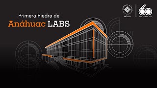 Primera Piedra Anáhuac Labs [upl. by Cordeelia29]