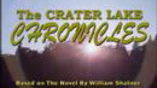 The Crater Lake Chronicles [upl. by Verene]