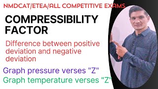 130 Compressibility Factor Positive amp negative deviation from ideal gas behavior NMDCAT ETEA mcqs [upl. by Neraj867]