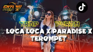 DJ LOCA LOCA X TEROMPET X MARADISE VIRAL TIK TOK 2024 [upl. by Eilesor553]