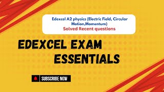 Edexcel A2 physics Electric Field Circular MotionMomentum recent question paper solving videos [upl. by Dilaw]