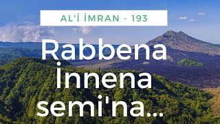 RABBENA İNNENA SEMİNA AL İ İMRAN  193 [upl. by Dyna]