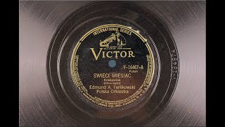 EthnoAmerican 78rpm recordings in PL V16467 Swieci Miesiąc  Po Nieszporach Edmund A Terlikowski [upl. by Nehcterg]