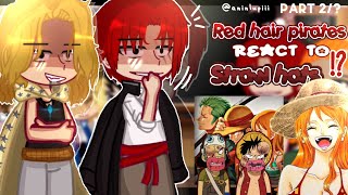 — 🔥‼️ Shanks Crew React to Straw hats crew  ZoroNami Usopp ⚔️  One piece react  Part 2 [upl. by Assiruam]