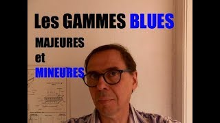 les gammes blues majeures et mineures [upl. by Zicarelli]