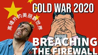 Cold War 2020 Hop the Great Firewall into a Brave New World [upl. by Tuesday]