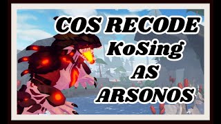 CoS RECODE KoSing as ARSONOS  Creatures of Sonaria [upl. by Anivas]