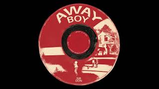 SIR DON  AWAY BOY ♫ [upl. by Chery713]