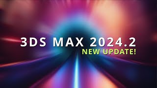 3ds Max 20242  ALL NEW FEATURES [upl. by Ynnub]