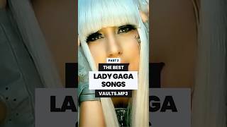 BEST LADY GAGA SONGS ⭐ ladygaga popmusic music [upl. by Rodmann71]