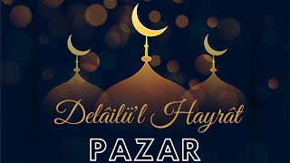 Delailül Hayrat Pazar Günü [upl. by Arikaahs]