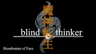 Bicarbonate of Face  Majin Tensei Blind Thinker [upl. by Donelu29]