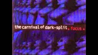 The Carnival Of Dark Split quotFocusquot full album [upl. by Lamp340]