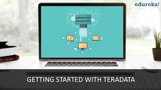 Teradata Tutorials for Beginners Part 1  What is Teradata  Teradata Training Video  Edureka [upl. by Namlas]