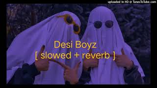 Desi Boyz Lofi song SlowedReverb [upl. by Engis491]