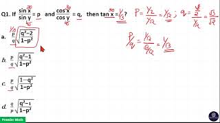 If sin x  sin y  p and cos x  cos y  q then tan x is [upl. by Ylluz]