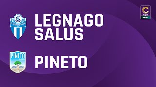 Legnago Salus  Pineto 21  Gli Highlights [upl. by Derreg]