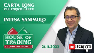 House Of Trading dopo lo stacco del dividendo per Lanati INTESA SANPAOLO vale un LONG [upl. by Su]