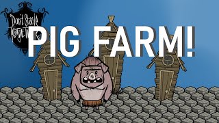 Dont Starve Tutorial  Pig Farm [upl. by Richmond]