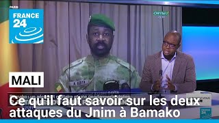 Mali  ce quil faut savoir sur les deux attaques du Jnim à Bamako • FRANCE 24 [upl. by Attekahs]