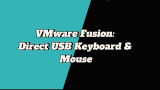 VMware Fusion Direct USB Keyboard amp Mouse demonstrates [upl. by Alesandrini]