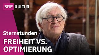 Humanismus Erziehung zur Freiheit oder Optimierung des Menschen  SRF Sternstunde Philosophie [upl. by Whiffen]