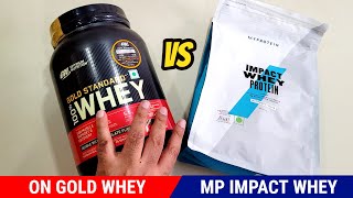 On Gold Standard whey vs Myprotein Impact whey  Which One is Best [upl. by Nirat312]