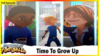 Extreme Football  Time To Grow Up  Session 01  Full Episode 39 [upl. by Ruhtua814]