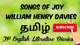 Songs of Joy by William Henry Davies Summary in Tamil [upl. by Bumgardner]