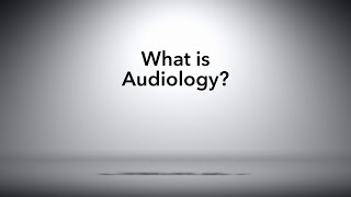 What is Audiology [upl. by Odrawde182]