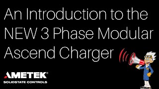 An Introduction to the NEW 3 Phase Modular Ascend Charger [upl. by Locke]