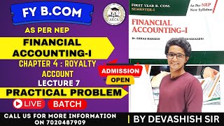 FY BCOM FINANCIAL ACCOUNTING ROYALTY ACCOUNT PRACTICAL PROBLEM CHAP 4  LEC 7 by DEVASHISH SIR [upl. by Archie]