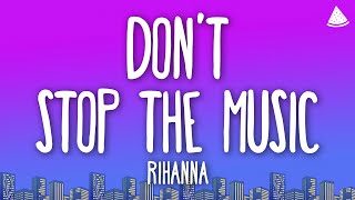 Rihanna  Don’t Stop the Music Lyrics [upl. by Raman]