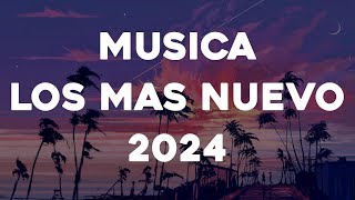 MUSICA LOS MAS NUEVO 2024  Top Latin Music  Vevo Latin Legacy [upl. by Cumings863]