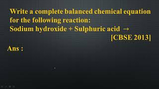 Write a complete balanced chemical equation for the following reactionSodium hydroxide  Sulphuric [upl. by Mitinger189]