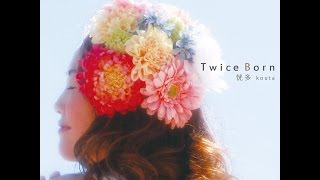 恍多 1st Album 「Twice born」 [upl. by Asilana777]