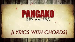 Rey Valera — Pangako Official Lyric Video with Chords [upl. by Haduj]