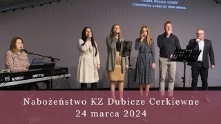 Nabożeństwo KZ Dubicze Cerkiewne 24032024 [upl. by Cammi]