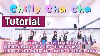 Chilly Cha ChaLinedanceTutorialHigh Beginner [upl. by Leahcimdivad718]