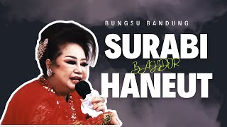 SURABI HANEUT BAJIDOR  BUNGSU BANDUNG CIWARUGA [upl. by Zachery]