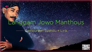 LANGGAM JAWA MANTHOUS  CAMPURSARI SYAHDU plus LIRIK [upl. by Jadd]